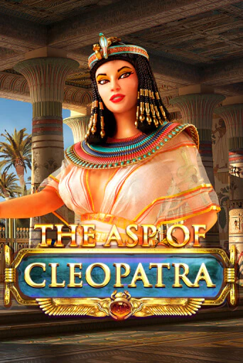 The Asp of Cleopatra играть онлайн | Казино ПокерДом без регистрации
